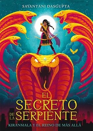 EL SECRETO DE LA SERPIENTE | 9788424664442 | DASGUPTA, SAYANTANI | Llibreria Ombra | Llibreria online de Rubí, Barcelona | Comprar llibres en català i castellà online
