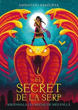EL SECRET DE LA SERP | 9788424664435 | DASGUPTA, SAYANTANI | Llibreria Ombra | Llibreria online de Rubí, Barcelona | Comprar llibres en català i castellà online