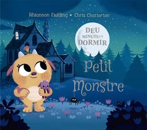 DEU MINUTS I AL LLIT. PETIT MONSTRE | 9788424664480 | FIELDING, RHIANNON | Llibreria Ombra | Llibreria online de Rubí, Barcelona | Comprar llibres en català i castellà online