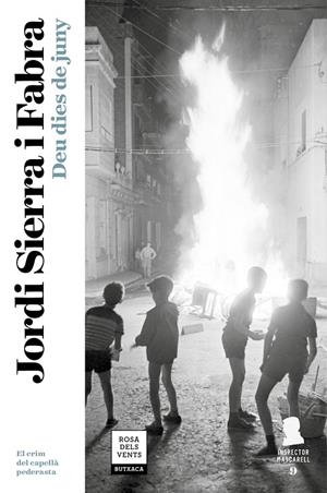 DEU DIES DE JUNY (INSPECTOR MASCARELL 9) | 9788417444648 | SIERRA I FABRA, JORDI | Llibreria Ombra | Llibreria online de Rubí, Barcelona | Comprar llibres en català i castellà online