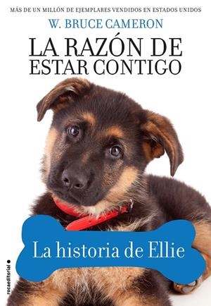 LA RAZÓN DE ESTAR CONTIGO. LA HISTORIA DE ELLIE | 9788417167066 | CAMERON, W. BRUCE | Llibreria Ombra | Llibreria online de Rubí, Barcelona | Comprar llibres en català i castellà online