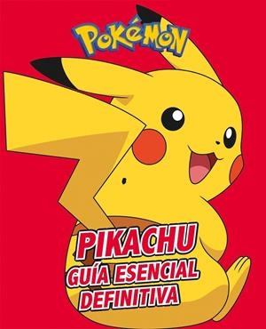 PIKACHU. GUÍA ESENCIAL DEFINITIVA (COLECCIÓN POKÉMON) | 9788417773410 | VARIOS AUTORES, | Llibreria Ombra | Llibreria online de Rubí, Barcelona | Comprar llibres en català i castellà online