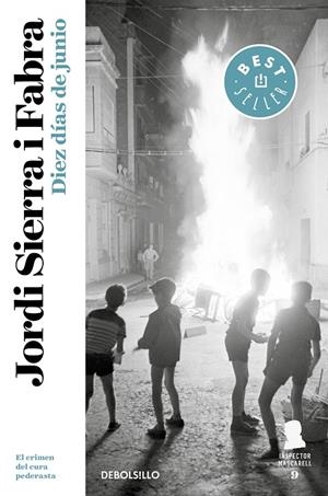 DIEZ DÍAS DE JUNIO (INSPECTOR MASCARELL 9) | 9788466347181 | SIERRA I FABRA, JORDI | Llibreria Ombra | Llibreria online de Rubí, Barcelona | Comprar llibres en català i castellà online