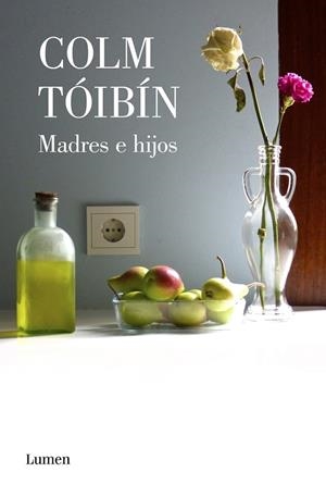 MADRES E HIJOS | 9788426406781 | TÓIBÍN, COLM | Llibreria Ombra | Llibreria online de Rubí, Barcelona | Comprar llibres en català i castellà online