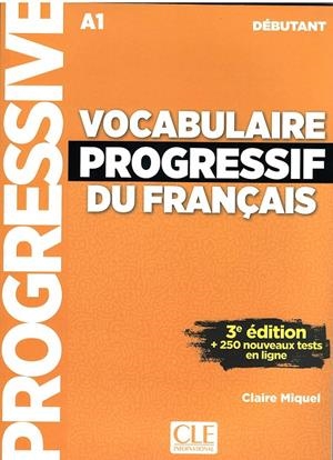 VOCABULAIRE PROGRESSIF DU FRANÇAIS - A1 DÉBUTANT | 9782090380170 | MIQUEL, CLAIRE | Llibreria Ombra | Llibreria online de Rubí, Barcelona | Comprar llibres en català i castellà online