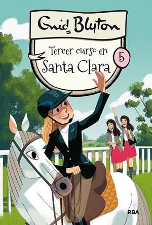 SANTA CLARA 5. TERCER CURSO EN SANTA CLARA | 9788427211551 | BLYTON ENID | Llibreria Ombra | Llibreria online de Rubí, Barcelona | Comprar llibres en català i castellà online