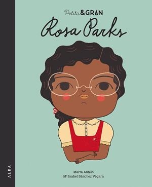 PETITA & GRAN ROSA PARKS | 9788490655696 | SÁNCHEZ VEGARA, MARÍA ISABEL | Llibreria Ombra | Llibreria online de Rubí, Barcelona | Comprar llibres en català i castellà online