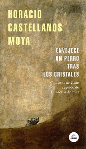 ENVEJECE UN PERRO TRAS LOS CRISTALES | 9788439735939 | CASTELLANOS MOYA, HORACIO | Llibreria Ombra | Llibreria online de Rubí, Barcelona | Comprar llibres en català i castellà online