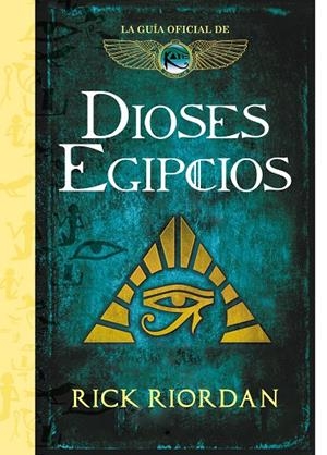 DIOSES EGIPCIOS | 9788417671525 | RIORDAN, RICK | Llibreria Ombra | Llibreria online de Rubí, Barcelona | Comprar llibres en català i castellà online