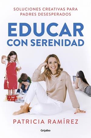 EDUCAR CON SERENIDAD | 9788425357756 | RAMÍREZ, PATRICIA | Llibreria Ombra | Llibreria online de Rubí, Barcelona | Comprar llibres en català i castellà online