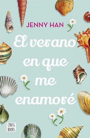 EL VERANO EN QUE ME ENAMORÉ | 9788408208532 | HAN, JENNY | Llibreria Ombra | Llibreria online de Rubí, Barcelona | Comprar llibres en català i castellà online