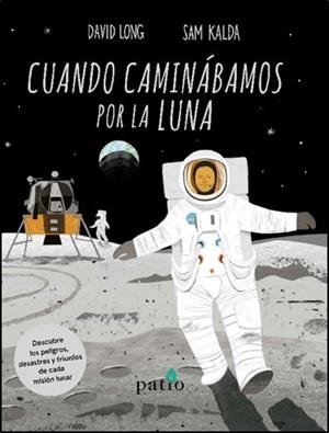 CUANDO CAMINÁBAMOS POR LA LUNA | 9788417622558 | LONG, DAVID | Llibreria Ombra | Llibreria online de Rubí, Barcelona | Comprar llibres en català i castellà online