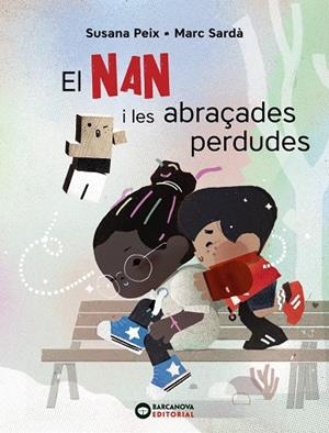 EL NAN I LES ABRA&#199;ADES PERDUDES | 9788448947613 | PEIX, SUSANA | Llibreria Ombra | Llibreria online de Rub&#237;, Barcelona | Comprar llibres en catal&#224; i castell&#224; online