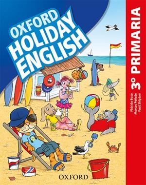 HOLIDAY ENGLISH 3.º PRIMARIA. STUDENT'S PACK 3RD EDITION. REVISED EDITION | 9780194546362 | BAZO, PLÁCIDO/PEÑATE, MARCOS/SHIPTON, PAUL | Llibreria Ombra | Llibreria online de Rubí, Barcelona | Comprar llibres en català i castellà online