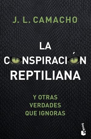 LA CONSPIRACIÓN REPTILIANA Y OTRAS VERDADES QUE IGNORAS | 9788427045965 | CAMACHO, JOSÉ LUIS | Llibreria Ombra | Llibreria online de Rubí, Barcelona | Comprar llibres en català i castellà online