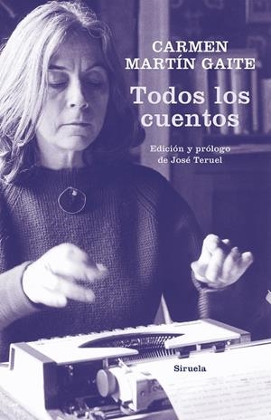 TODOS LOS CUENTOS | 9788417860110 | MARTÍN GAITE, CARMEN | Llibreria Ombra | Llibreria online de Rubí, Barcelona | Comprar llibres en català i castellà online