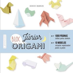 ORIGAMI BLOC JÚNIOR | 9788417720124 | BOURSIN, DIDIER | Llibreria Ombra | Llibreria online de Rubí, Barcelona | Comprar llibres en català i castellà online