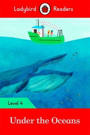 UNDER THE OCEANS (LB) | 9780241298886 | TEAM LADYBIRD READERS | Llibreria Ombra | Llibreria online de Rubí, Barcelona | Comprar llibres en català i castellà online