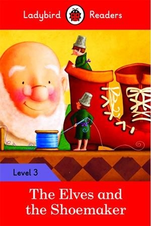 THE ELVES AND THE SHOEMAKER (LB) | 9780241253854 | TEAM LADYBIRD READERS | Llibreria Ombra | Llibreria online de Rubí, Barcelona | Comprar llibres en català i castellà online