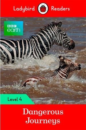 BBC EARTH: DANGEROUS JOURNEYS (LB) | 9780241298916 | TEAM LADYBIRD READERS | Llibreria Ombra | Llibreria online de Rubí, Barcelona | Comprar llibres en català i castellà online