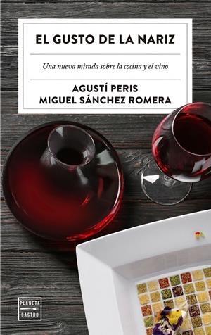EL GUSTO DE LA NARIZ | 9788408209256 | PERIS BAYES, AGUSTÍ/SÁNCHEZ ROMERA, MIGUEL | Llibreria Ombra | Llibreria online de Rubí, Barcelona | Comprar llibres en català i castellà online
