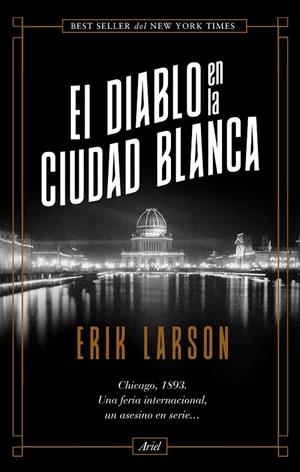 EL DIABLO EN LA CIUDAD BLANCA | 9788434431027 | LARSON, ERIK | Llibreria Ombra | Llibreria online de Rubí, Barcelona | Comprar llibres en català i castellà online