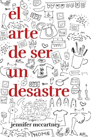 EL ARTE DE SER UN DESASTRE | 9788499987545 | MCCARTNEY, JENNIFER | Llibreria Ombra | Llibreria online de Rubí, Barcelona | Comprar llibres en català i castellà online