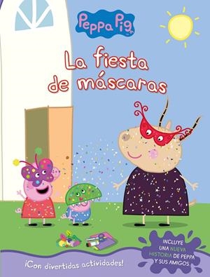 LA FIESTA DE MÁSCARAS (PEPPA PIG. ACTIVIDADES) | 9788448852818 | VARIOS AUTORES, | Llibreria Ombra | Llibreria online de Rubí, Barcelona | Comprar llibres en català i castellà online