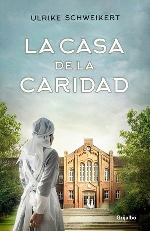 LA CASA DE LA CARIDAD | 9788425357855 | SCHWEIKERT, ULRIKE | Llibreria Ombra | Llibreria online de Rubí, Barcelona | Comprar llibres en català i castellà online