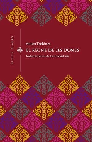 EL REGNE DE LES DONES | 9788494990656 | TXÈKHOV, ANTON | Llibreria Ombra | Llibreria online de Rubí, Barcelona | Comprar llibres en català i castellà online