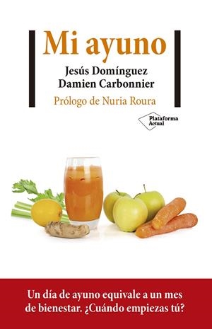 MI AYUNO | 9788417622732 | DOMÍNGUEZ, JESÚS/CARBONNIER, DAMIEN | Llibreria Ombra | Llibreria online de Rubí, Barcelona | Comprar llibres en català i castellà online