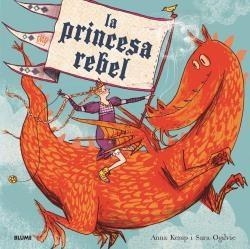 LA PRINCESA REBEL (2019) | 9788417757267 | KEMP, ANNA | Llibreria Ombra | Llibreria online de Rubí, Barcelona | Comprar llibres en català i castellà online