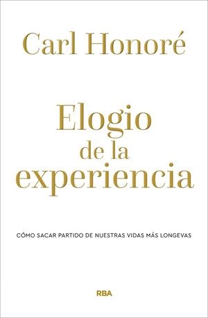 ELOGIO DE LA EXPERIENCIA | 9788490569238 | HONORÉ CARL | Llibreria Ombra | Llibreria online de Rubí, Barcelona | Comprar llibres en català i castellà online