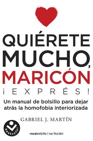 QUIÉRETE MUCHO, MARICÓN EXPRESS | 9788416859672 | MARTÍN, GABRIEL J. | Llibreria Ombra | Llibreria online de Rubí, Barcelona | Comprar llibres en català i castellà online