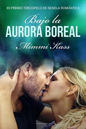 BAJO LA AURORA BOREAL | 9788417705091 | KASS, MIMMI | Llibreria Ombra | Llibreria online de Rubí, Barcelona | Comprar llibres en català i castellà online