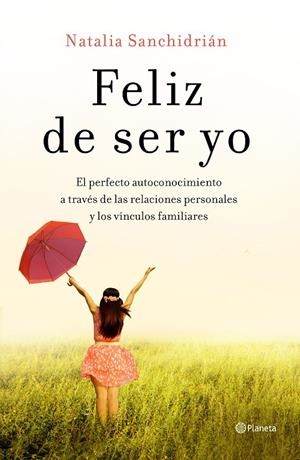 FELIZ DE SER YO | 9788408210535 | SANCHIDRIÁN POLO, NATALIA | Llibreria Ombra | Llibreria online de Rubí, Barcelona | Comprar llibres en català i castellà online