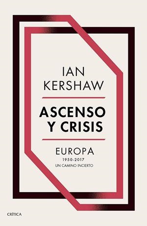 ASCENSO Y CRISIS | 9788491991236 | KERSHAW, IAN | Llibreria Ombra | Llibreria online de Rubí, Barcelona | Comprar llibres en català i castellà online