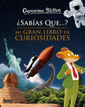 ¿SABÍAS QUE...? MI GRAN LIBRO DE CURIOSIDADES | 9788408208495 | STILTON, GERONIMO | Llibreria Ombra | Llibreria online de Rubí, Barcelona | Comprar llibres en català i castellà online