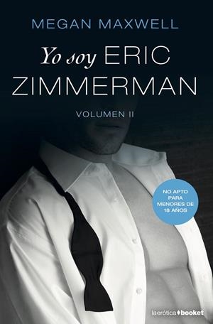 YO SOY ERIC ZIMMERMAN, VOL. II | 9788408212737 | MAXWELL, MEGAN | Llibreria Ombra | Llibreria online de Rubí, Barcelona | Comprar llibres en català i castellà online