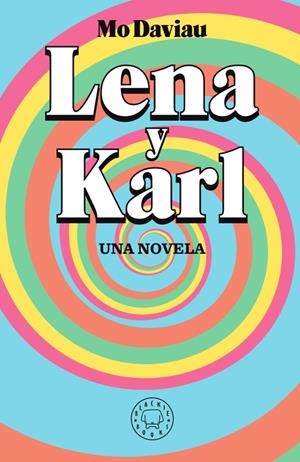 LENA Y KARL | 9788417552336 | DAVIAU, MO | Llibreria Ombra | Llibreria online de Rubí, Barcelona | Comprar llibres en català i castellà online