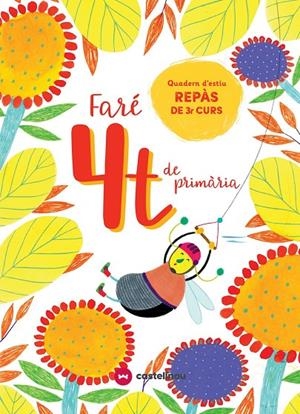 FARÉ 4T DE PRIMÀRIA | 9788417406592 | VETAQUI, RIGHTS | Llibreria Ombra | Llibreria online de Rubí, Barcelona | Comprar llibres en català i castellà online