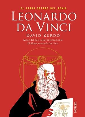 LEONARDO DA VINCI. EL GENIO DETRÁS DEL GENIO | 9788441541344 | ZURDO, DAVID | Llibreria Ombra | Llibreria online de Rubí, Barcelona | Comprar llibres en català i castellà online