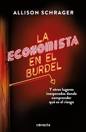 LA ECONOMISTA EN EL BURDEL | 9788416883813 | SCHRAGER, ALLISON | Llibreria Ombra | Llibreria online de Rubí, Barcelona | Comprar llibres en català i castellà online