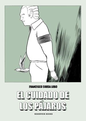 EL CUIDADO DE LOS PÁJAROS | 9788417511647 | SOUSA LOBO, FRANCISCO | Llibreria Ombra | Llibreria online de Rubí, Barcelona | Comprar llibres en català i castellà online