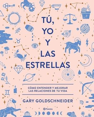 TÚ, YO Y LAS ESTRELLAS | 9788408210559 | GOLDSCHNEIDER, GARY | Llibreria Ombra | Llibreria online de Rubí, Barcelona | Comprar llibres en català i castellà online