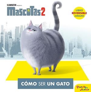 MASCOTAS 2. CÓMO SER UN GATO / CÓMO SER UN PERRO | 9788408210634 | UNIVERSAL STUDIOS | Llibreria Ombra | Llibreria online de Rubí, Barcelona | Comprar llibres en català i castellà online