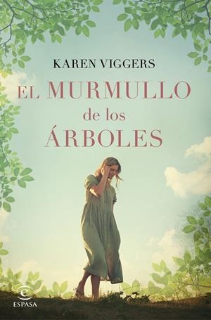 EL MURMULLO DE LOS ÁRBOLES | 9788467055986 | VIGGERS, KAREN | Llibreria Ombra | Llibreria online de Rubí, Barcelona | Comprar llibres en català i castellà online