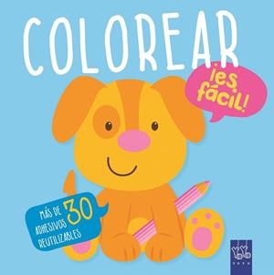 COLOREAR ¡ES FÁCIL! PERRO | 9788408166351 | YOYO | Llibreria Ombra | Llibreria online de Rubí, Barcelona | Comprar llibres en català i castellà online