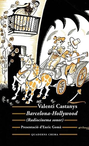 BARCELONA-HOLLYWOOD | 9788477276128 | CASTANYS BORRÀS, VALENTÍ | Llibreria Ombra | Llibreria online de Rubí, Barcelona | Comprar llibres en català i castellà online