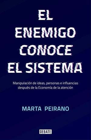 EL ENEMIGO CONOCE EL SISTEMA | 9788417636395 | PEIRANO, MARTA | Llibreria Ombra | Llibreria online de Rubí, Barcelona | Comprar llibres en català i castellà online